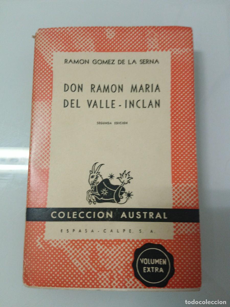 Libros de segunda mano: DON RAM&Oacute;N MAR&Iacute;A DEL VALLE-INCL&Aacute;N RAM&Oacute;N G&Oacute;MEZ DE LA SERNA - Foto 2