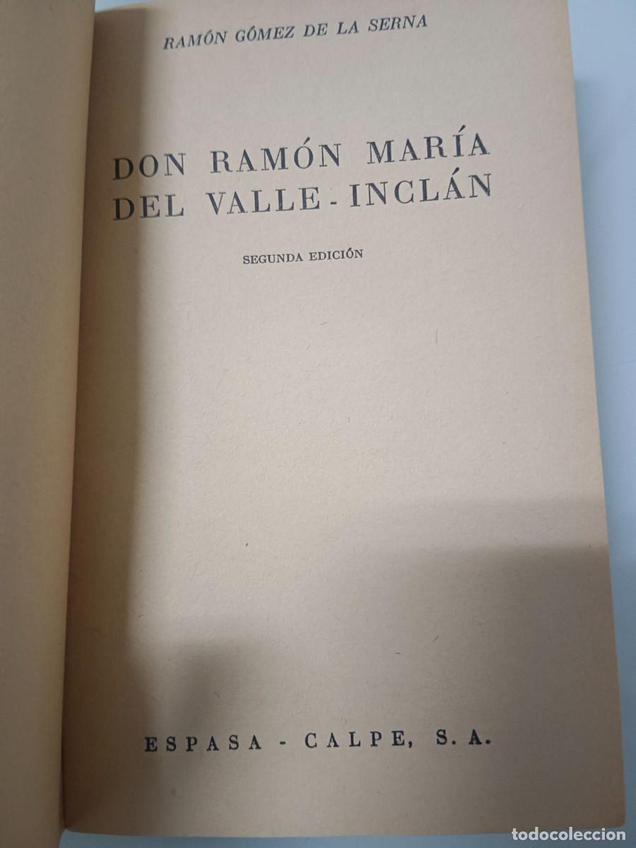 Libros de segunda mano: DON RAM&Oacute;N MAR&Iacute;A DEL VALLE-INCL&Aacute;N RAM&Oacute;N G&Oacute;MEZ DE LA SERNA - Foto 5