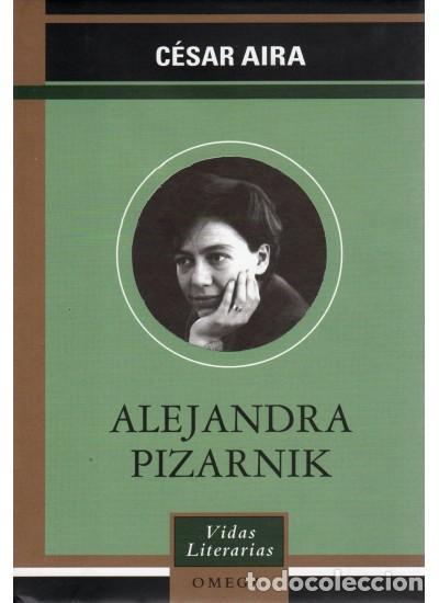 Libros de segunda mano: ALEJANDRA PIZARNIK. - CESAR AIRA. - Foto 1