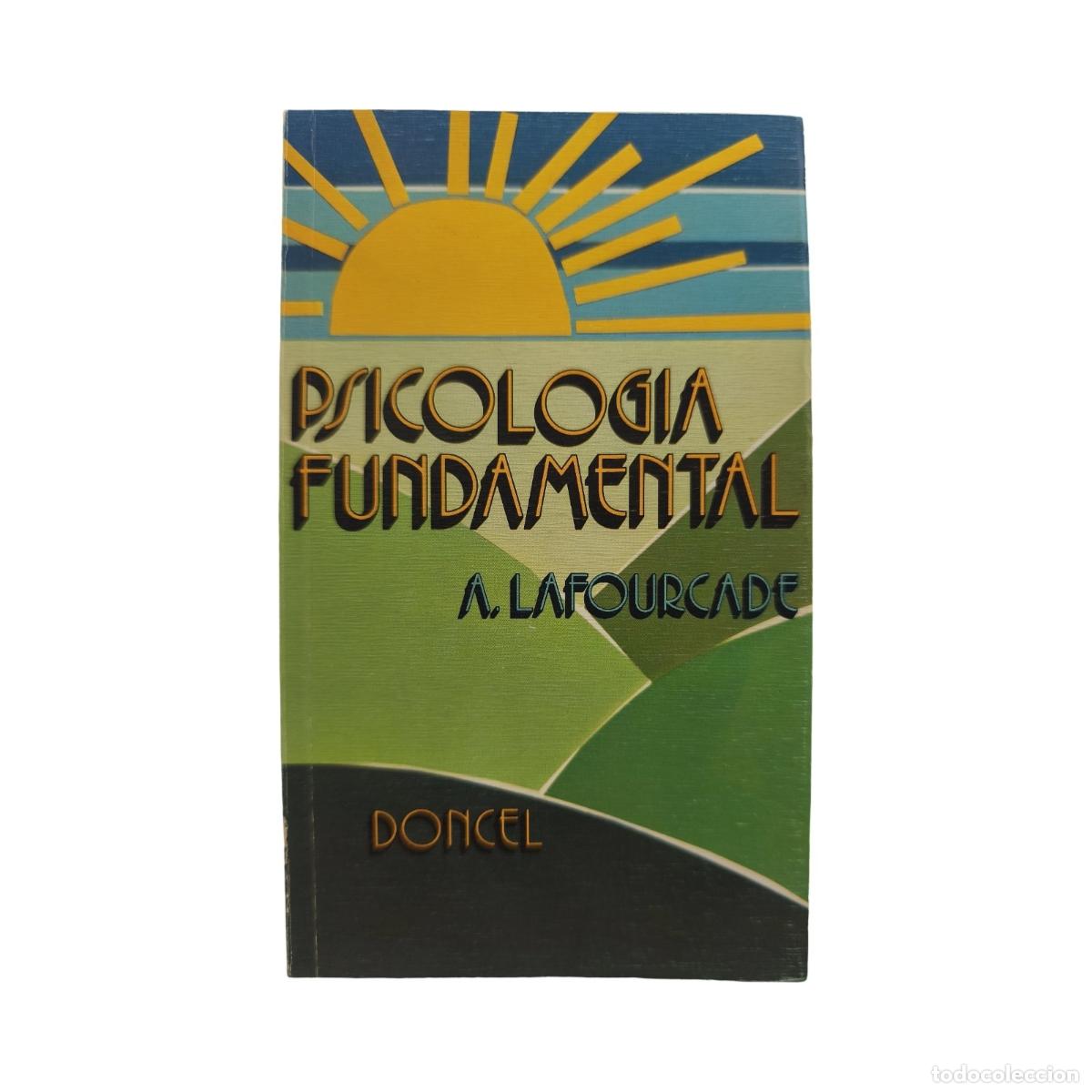 PSICOLOGÍA FUNDAMENTAL. Agustín Lafourcade. 2ª Edición. Dedicado y firmado (1...
