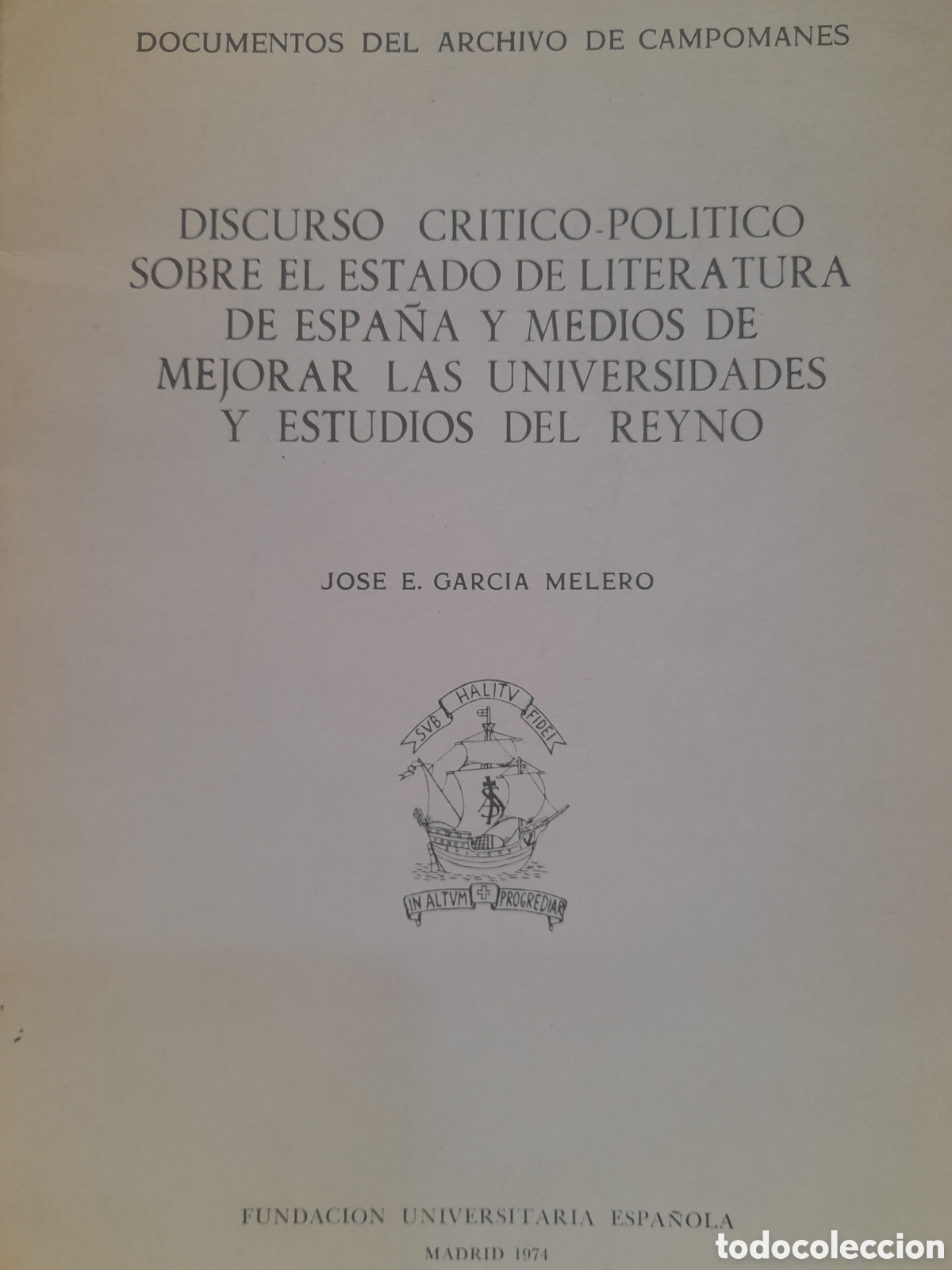 Libros de segunda mano: Jos&eacute; E. Garc&iacute;a Melero. Discurso cr&iacute;tico-pol&iacute;tico sobre el estado de la literatura de Espa&ntilde;a y...