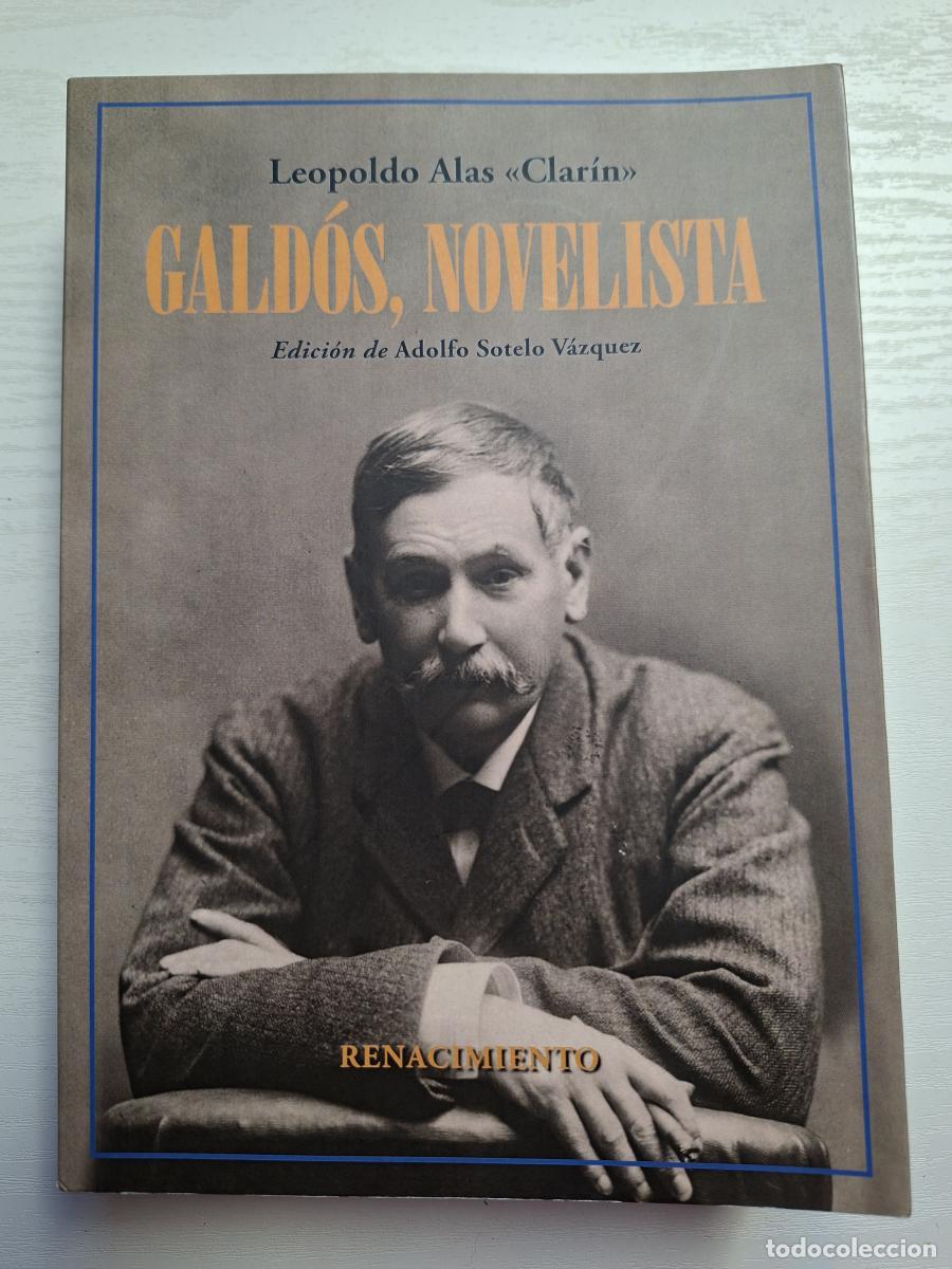 Livres d'occasion: Gald&oacute;s, Novelista - Alas, Leopoldo (&laquo;Clar&iacute;n&raquo;)