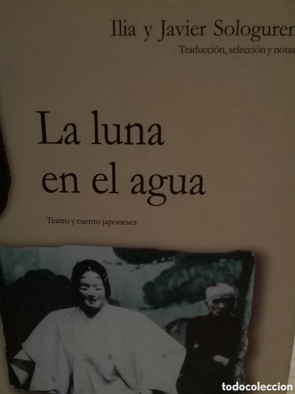 Libros de segunda mano: Ilia y Javier Sologuren. La luna en agua. Teatro y cuento japoneses