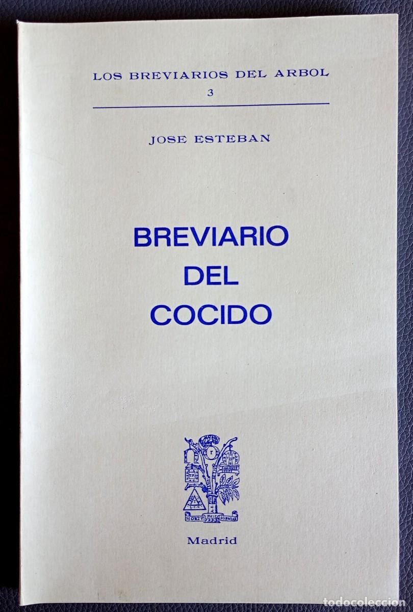 Libros de segunda mano: Jos&eacute; Esteban . Breviario del cocido