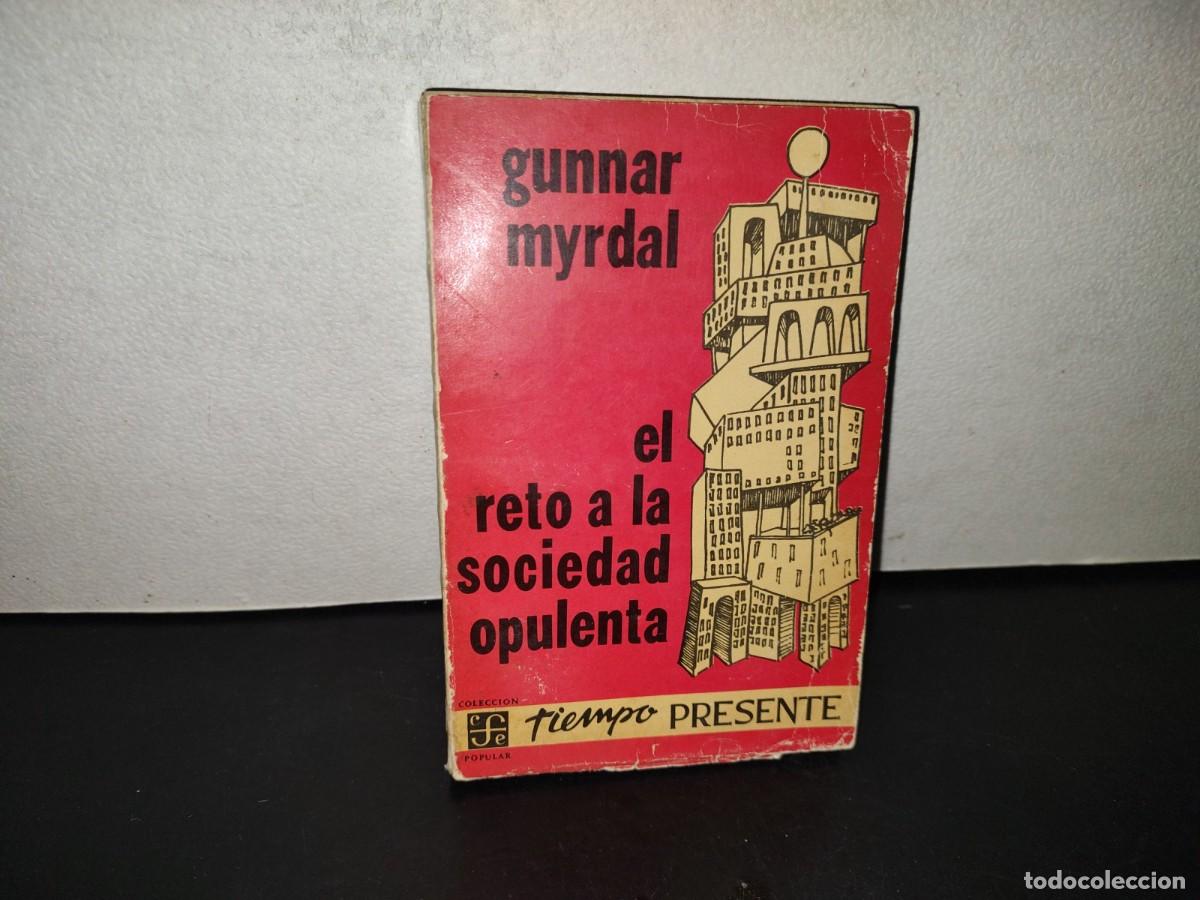 Libros de segunda mano: 219- El Reto A La Sociedad Opulenta - Gunnard Myrdal. Fondo De Cultura Econ&oacute;mica, 1966