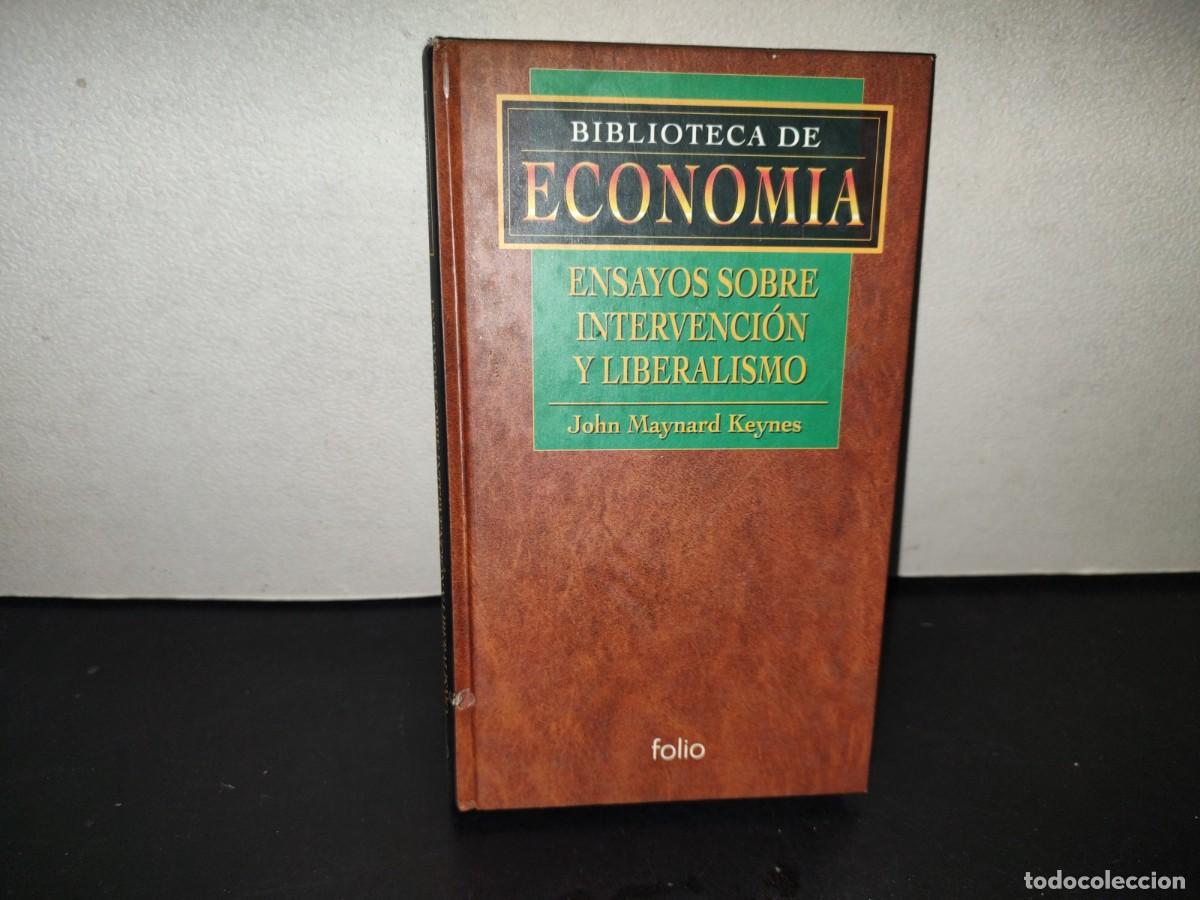 Libros de segunda mano: 219- Biblioteca De Econom&iacute;a. Ensayos Sobre Intervenci&oacute;n Y Liberalismo - John Maynard Keynes