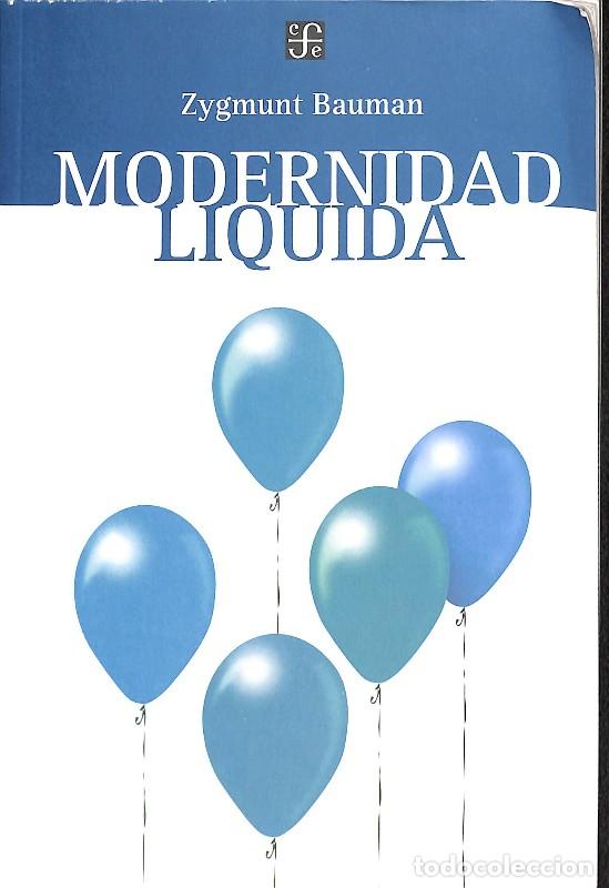 Libros de segunda mano: Modernidad L&iacute;quida: Fce - Zygmunt Bauman - Fondo de Cultura Econ&oacute;mica - Sociolog&iacute;a
