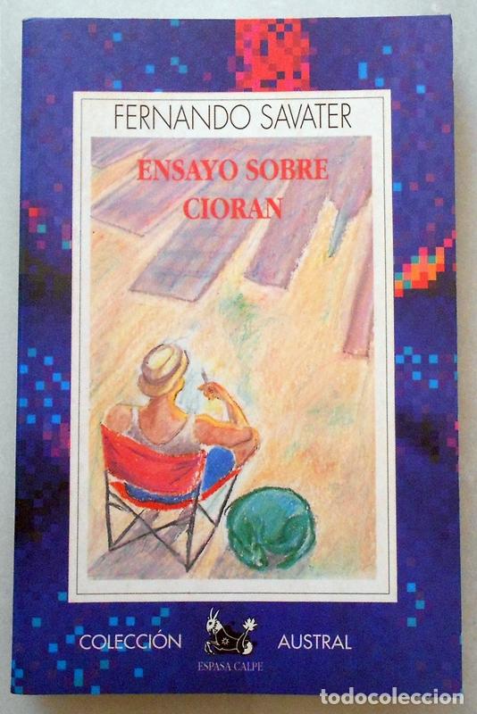 Libros de segunda mano: Ensayo sobre Cioran - Fernando Savater - Austral (1992) ESCASO