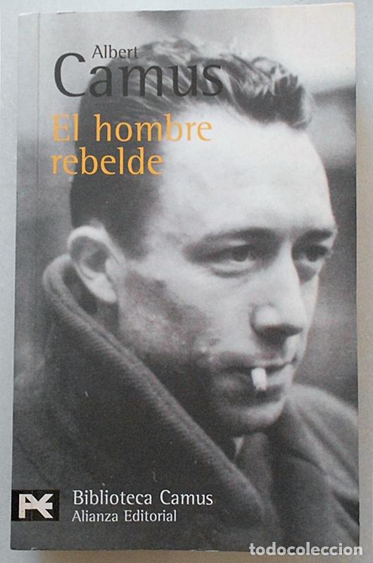 Libros de segunda mano: El hombre rebelde - Albert Camus - Alianza (2001)