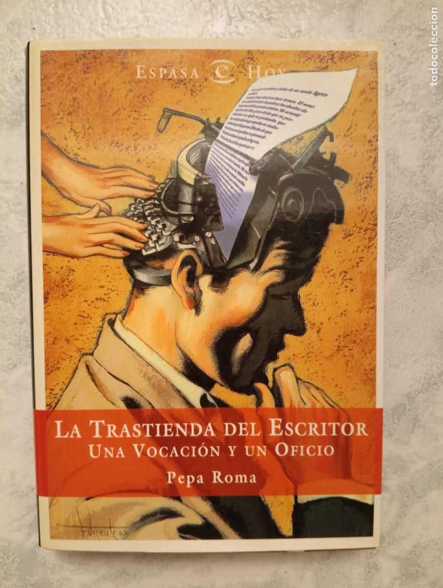 Libros de segunda mano: Pepa Roma. La trastienda del escritor. Una vocaci&oacute;n y un oficio