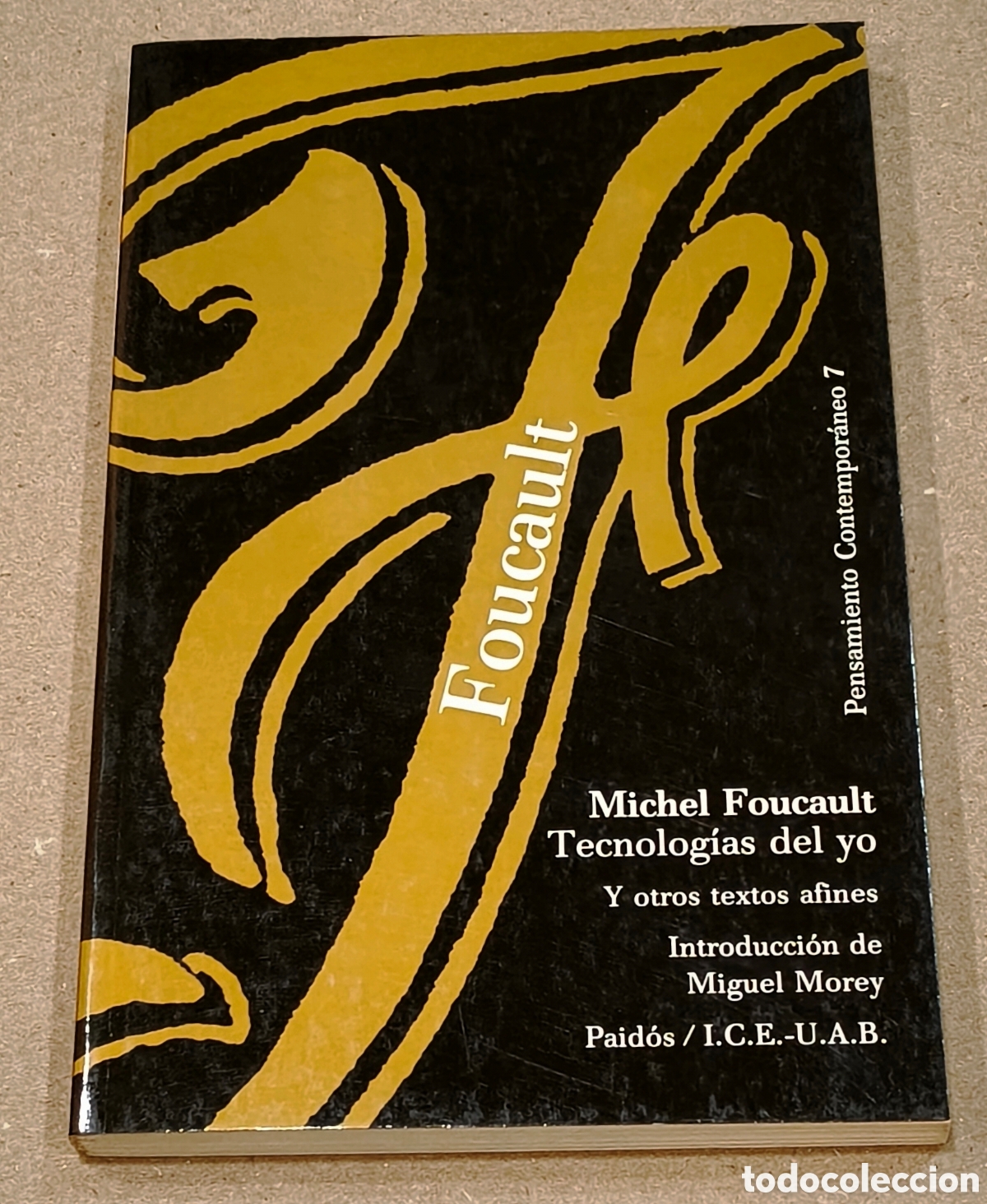 Libros de segunda mano: Tecnolog&iacute;as del yo y otros textos afines - Michel Foucault - Paid&oacute;s 1990 - 1&ordf; edici&oacute;n