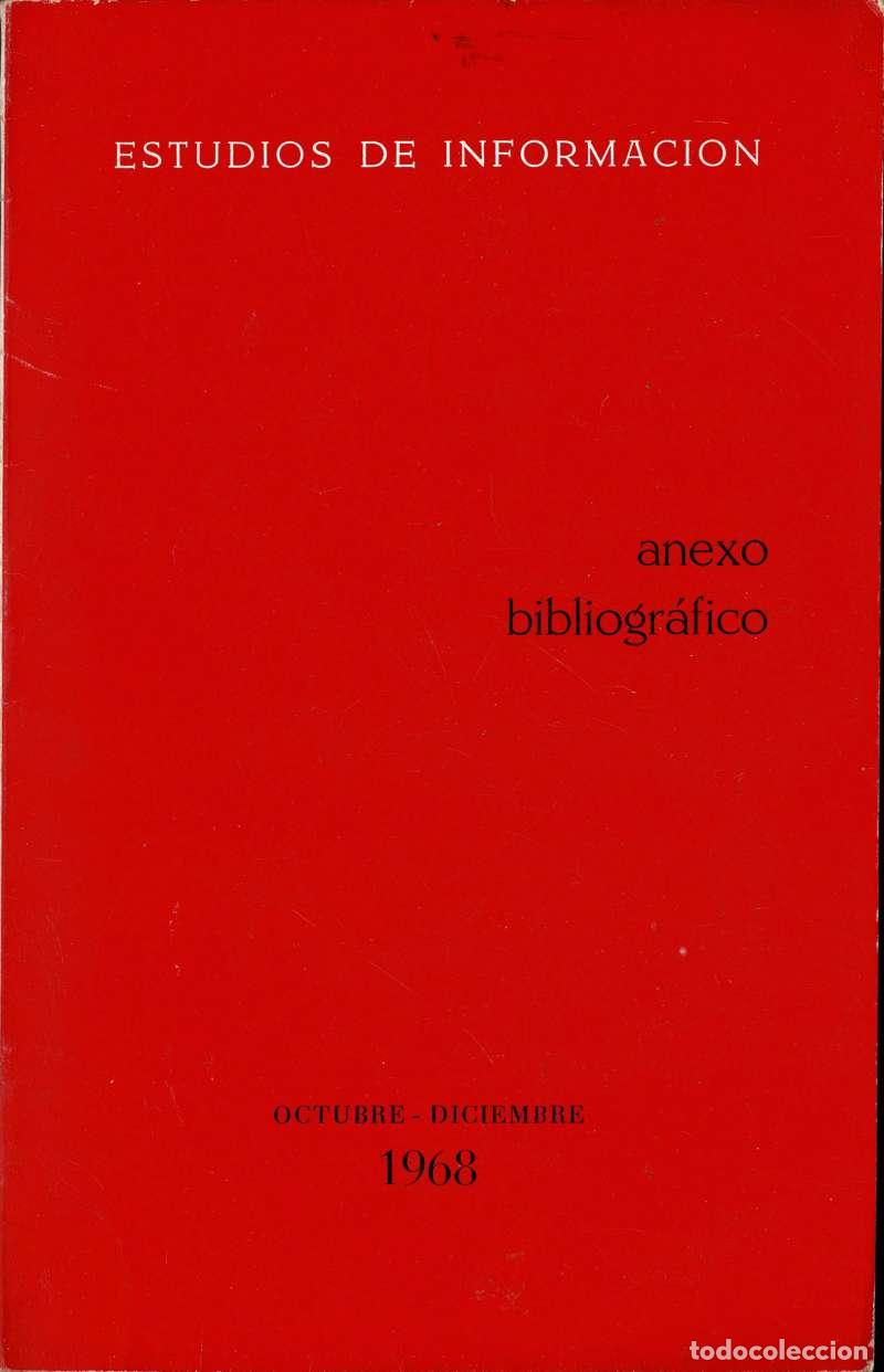 Libros de segunda mano: Estudios de Informaci&oacute;n. Anexo Bibliogr&aacute;fico. Octubre-Diciembre 1968