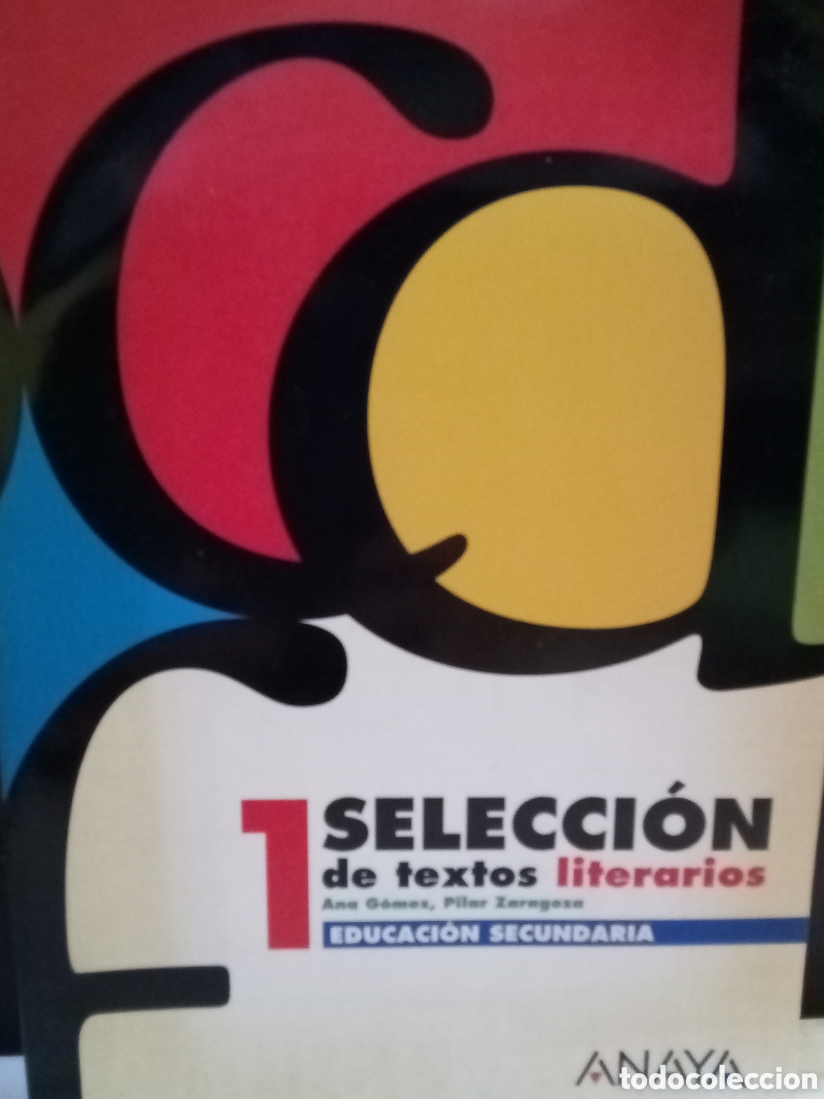 Libros de segunda mano: Educaci&oacute;n Secundaria. 1. Selecci&oacute;n de textos literarios