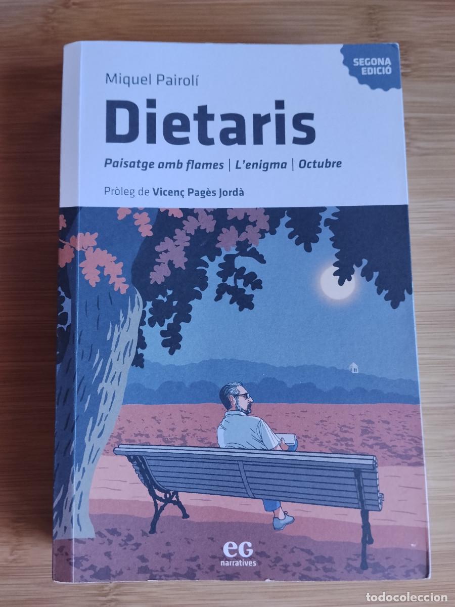 Libros de segunda mano: Pairol&iacute;, Miquel - Dietaris (Paisatge amb flames - L'enigma - Octubre)