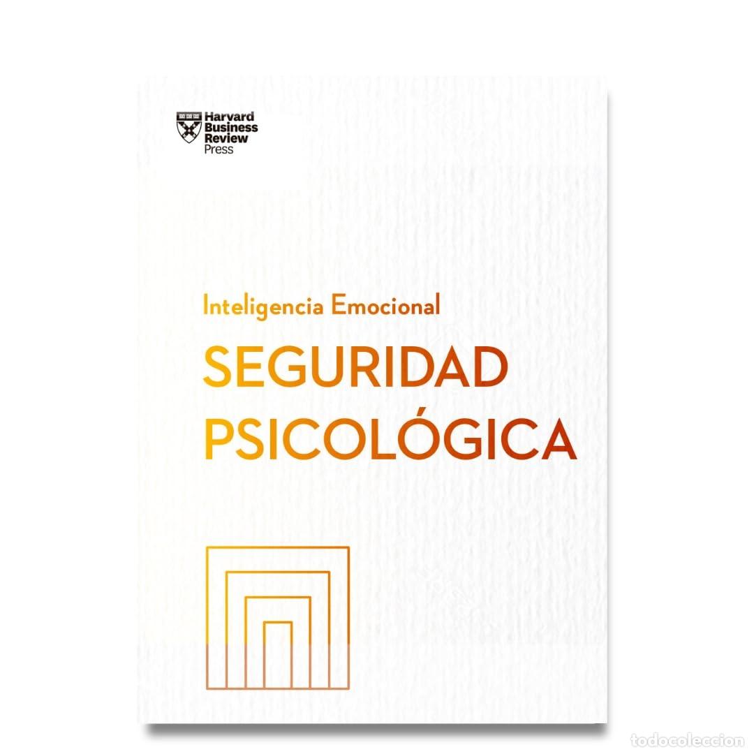 Libros de segunda mano: Seguridad psicol&oacute;gica (Serie Inteligencia Emocional HBR)