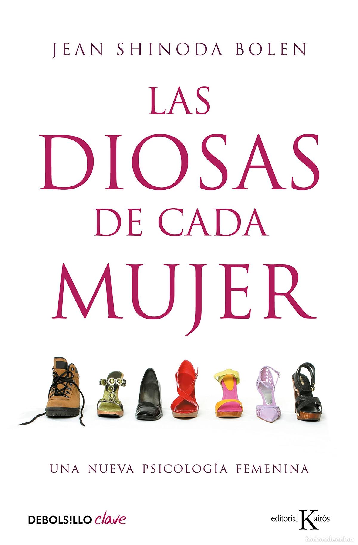 Libros de segunda mano: Las diosas de cada mujer: Una nueva psicolog&iacute;a femenina (Best Seller | No Ficci&oacute;n)