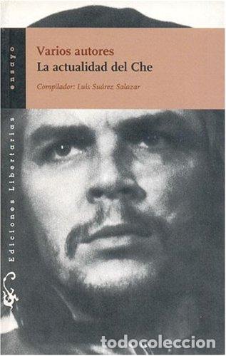 Libros de segunda mano: La actualidad el Che: 117 (Ensayo)
