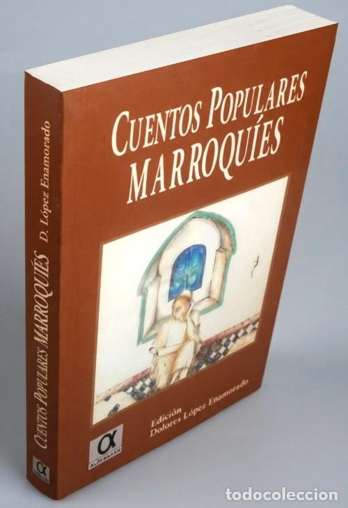 Libros de segunda mano: CUENTOS POPULARES MARROQUIES. ILUSTRADO. DOLORES LOPEZ ENAMORADO.