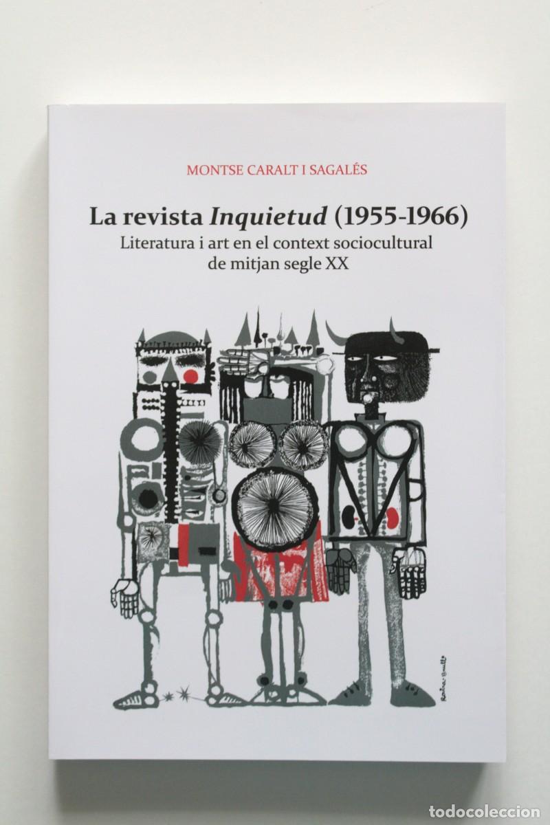 Libros de segunda mano: Montse Caralt La revista Inquietud (1955-1966) Literatura i art en el context sociocultural segle XX