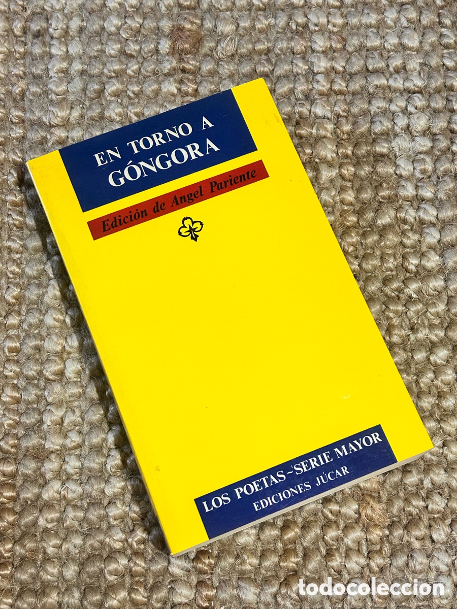 Libros de segunda mano: En torno a G&oacute;ngora - &Aacute;ngel Pariente - J&uacute;car (1986)