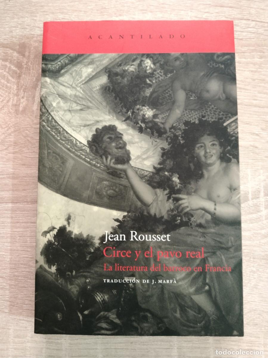 Gebrauchte B&uuml;cher: CIRCE Y EL PAVO REAL - LA LITERATURA DEL BARROCO EN FRANCIA - Rousset, Jean