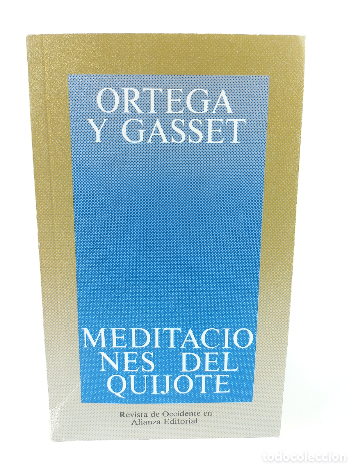 Libros de segunda mano: Meditaciones del Quijote. Jos&eacute; Ortega y Gasset. Revista de Occidente en alianza Editorial, 2008.
