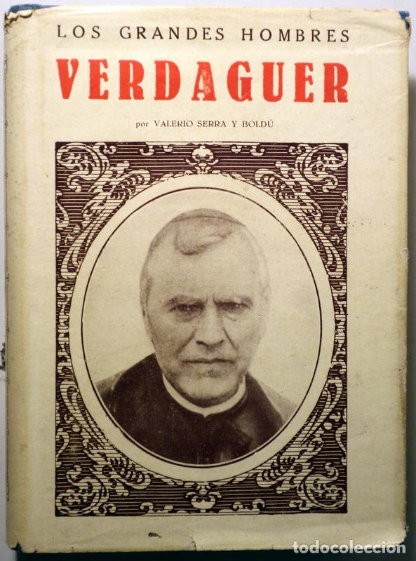 Gebrauchte B&uuml;cher: Verdaguer, Jacint - SERRA Y BOLD&Uacute;, Valerio - VERDAGUER - Barcelona 1932 - Ilustrado - 1&ordf; edici&oacute;n