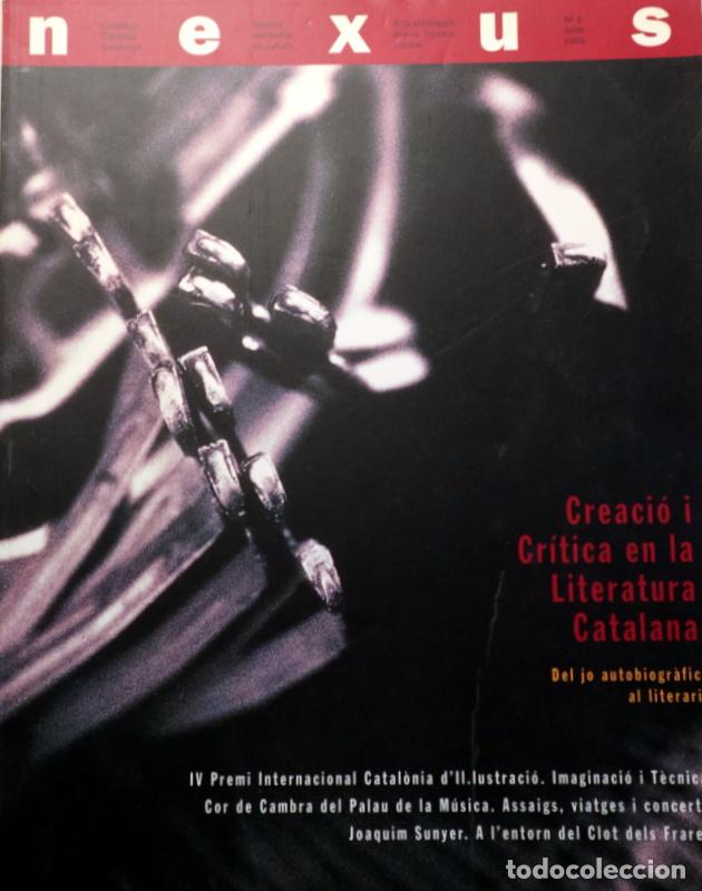 Libros de segunda mano: (Llovet, Jordi - Triad&uacute;, Joan - Molas, Joaquim) - NEXUS N&ordm; 6 - Barcelona 1991 - Il&middot;lustrat