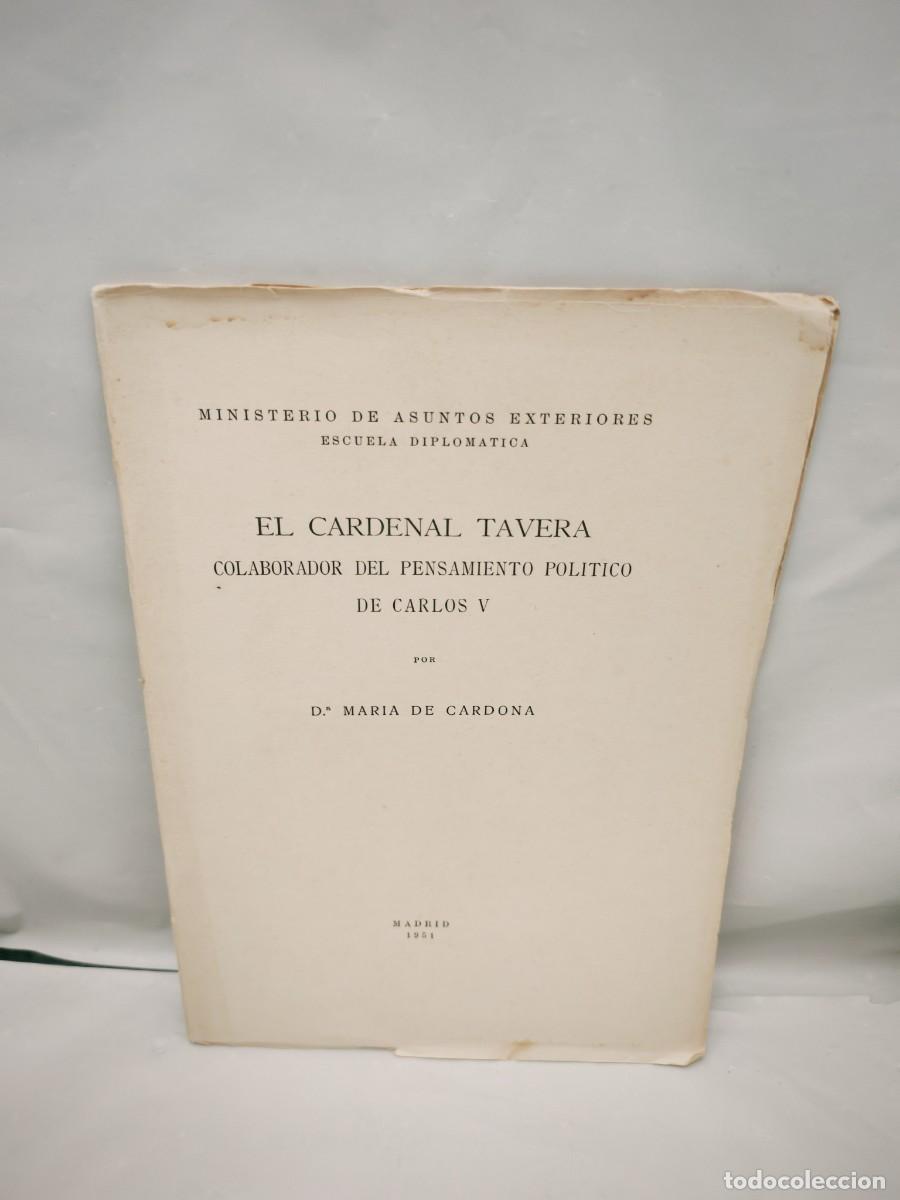 Second hand books: El Cardenal Tavera: Colaborador del Pensamiento Pol&iacute;tico de Carlos V (Primera edici&oacute;n 1951)