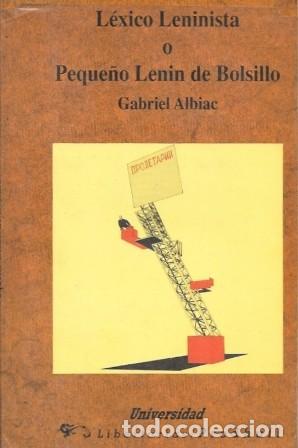 Libros de segunda mano: LEXICO LENILISTA O PEQUE&Ntilde;O LENIN DE BOLSILLO - ALBIAC, GABRIEL - A-P-1957