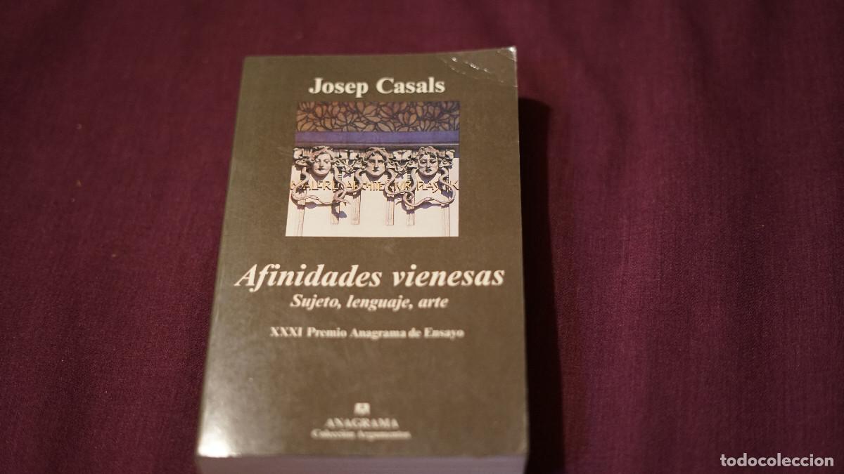 Libros de segunda mano: Josep Casals - Afinidades vienesas - Sujeto, lenguaje, arte
