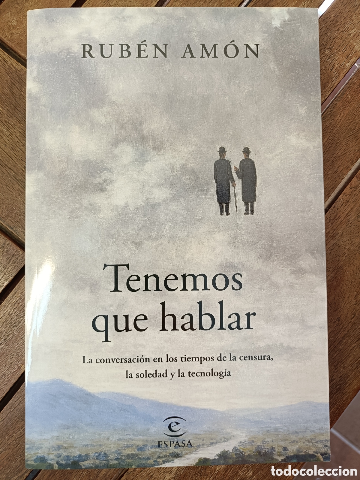 Libros de segunda mano: Tenemos que hablar por Rub&eacute;n Am&oacute;n. La conversaci&oacute;n en los tiempos de censura... Editorial Espasa