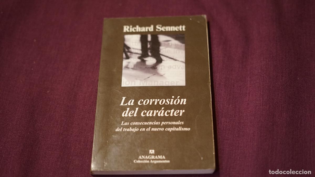 Libros de segunda mano: Richard Sennett - La corrosi&oacute;n del caracter - Anagrama 2000