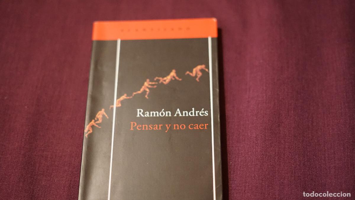 Libros de segunda mano: Ram&oacute;n Andr&eacute;s - Pensar y no caer - Acantilado 2016