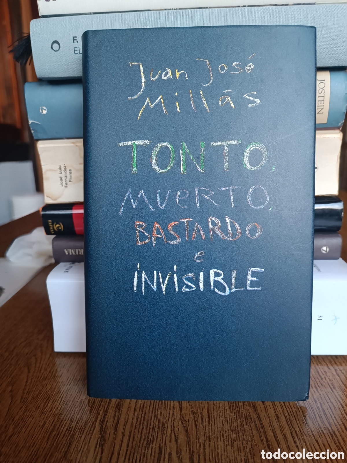 Libros de segunda mano: JUAN JOS&Eacute; MILL&Aacute;S. Tonto, muerto, bastardo e invisible circulo de LECTORES 1995