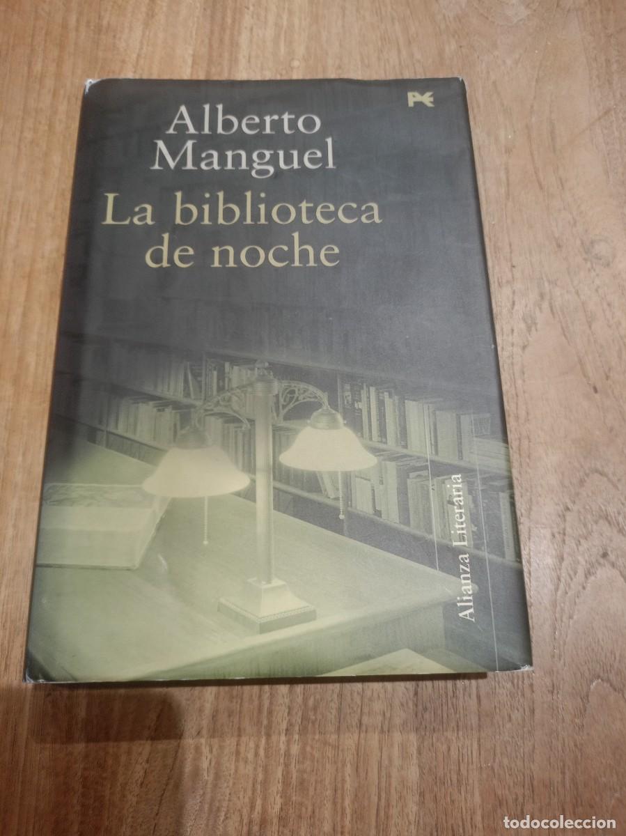 Libros de segunda mano: LA BIBLIOTECA DE NOCHE. ALBERTO MANGUEL. ALIANZA EDITORIAL.