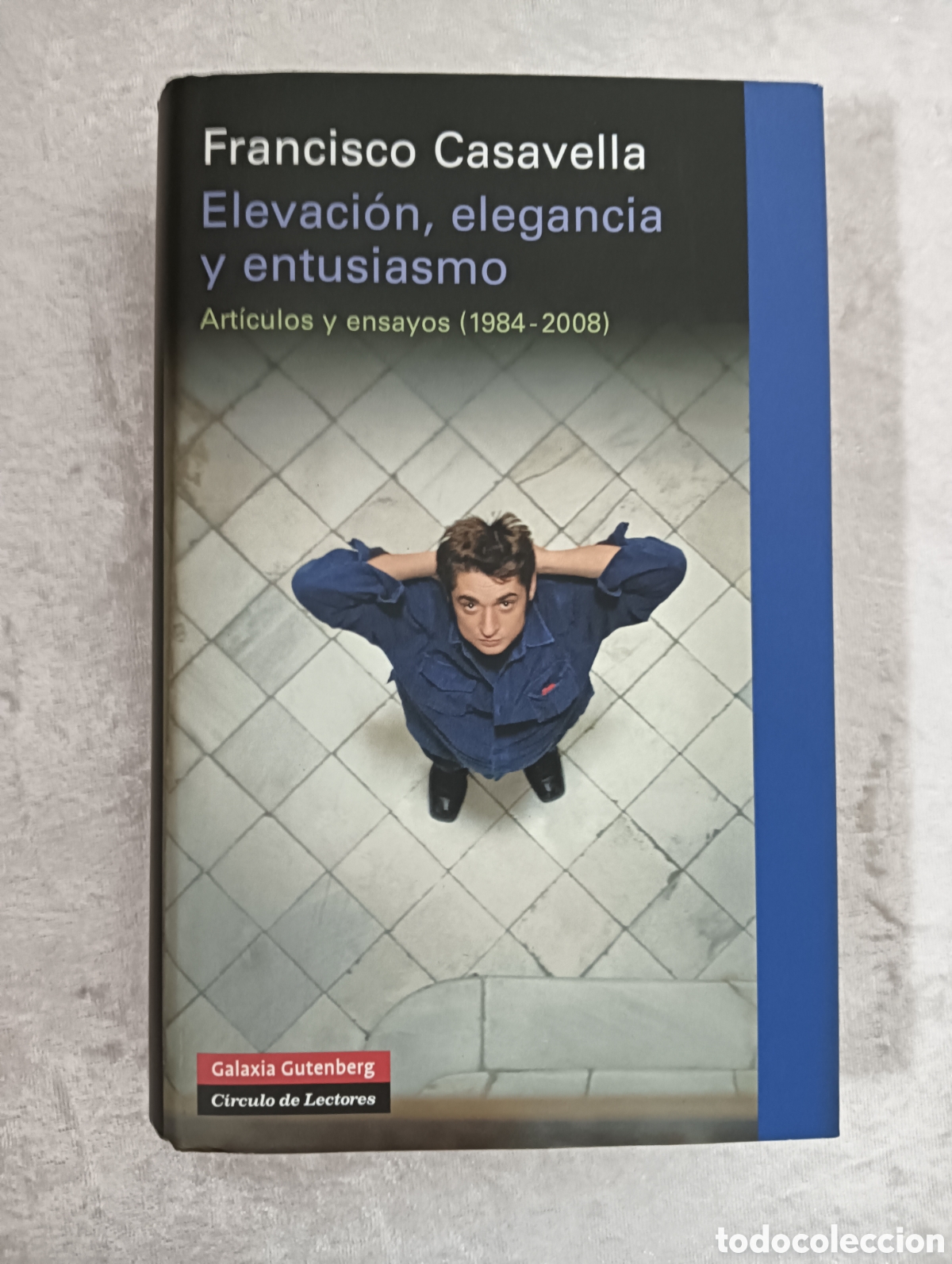 Libros de segunda mano: FRANCISCO CASAVELLA, ELEVACI&Oacute;N, ELEGANCIA Y ENTUSIASMO, PRIMERA EDICI&Oacute;N
