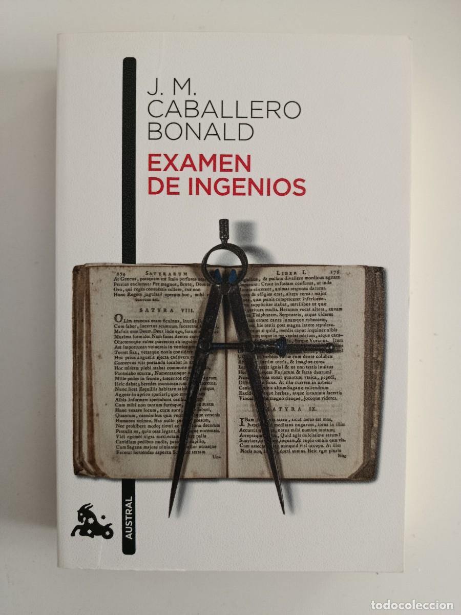 Libros de segunda mano: JOS&Eacute; MAR&Iacute;A CABALLERO BONALD. EXAMEN DE INGENIOS. AUSTRAL. 2019