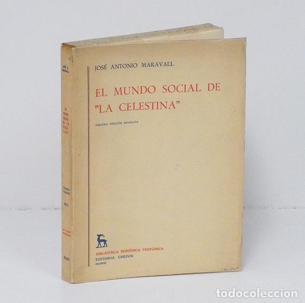 Libros de segunda mano: MARAVALL (Jos&eacute; Antonio). El mundo social de &rdquo;La Celestina&rdquo;