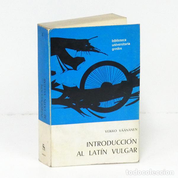 Libros de segunda mano: V&Auml;&Auml;N&Auml;NEN (Veikko). Introducci&oacute;n al lat&iacute;n vulgar