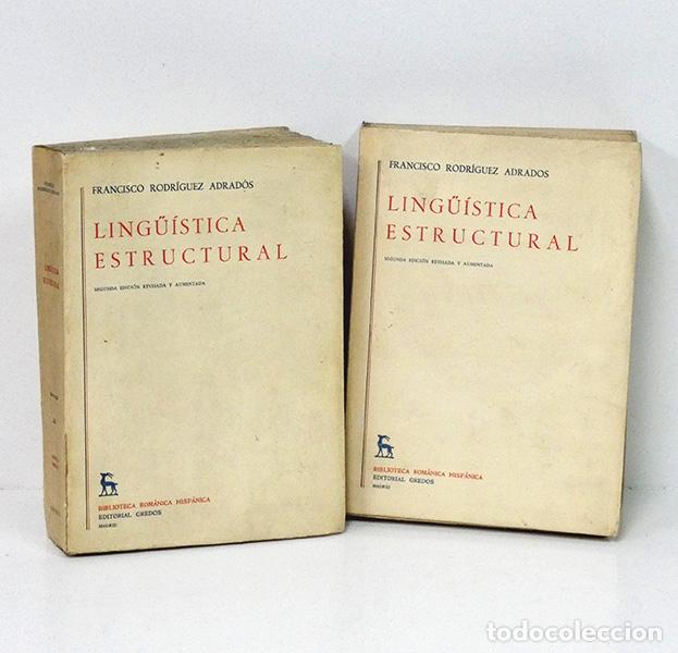Libros de segunda mano: RODR&Iacute;GUEZ ADRADOS (Francisco). Ling&uuml;&iacute;stica estructural. [2 TOMOS]