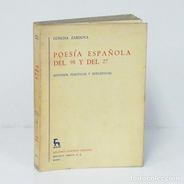 Libros de segunda mano: ZARDOYA (Concha). Poes&iacute;a espa&ntilde;ola del 98 al 27. (Estudios tem&aacute;ticos y estil&iacute;sticos)