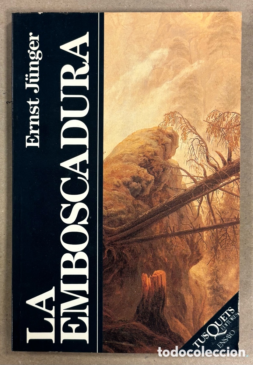 Libros de segunda mano: LA EMBOSCADA. ERNST J&Uuml;NGER. TUSQUETS EDITORES 1988 (1&ordf; EDICI&Oacute;N)
