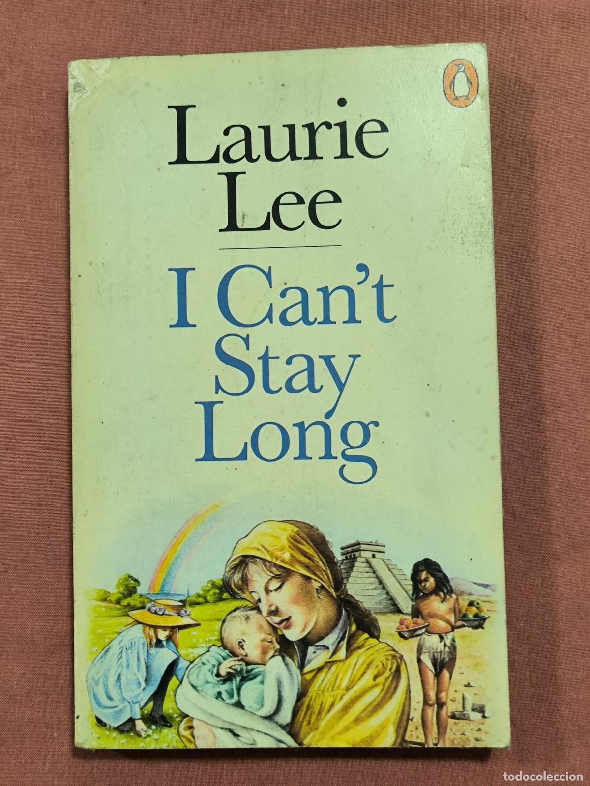 Libros de segunda mano: I Can't Stay Long &ndash; Laurie Lee Penguin Ensayos en Ingl&eacute;s Coleccionismo