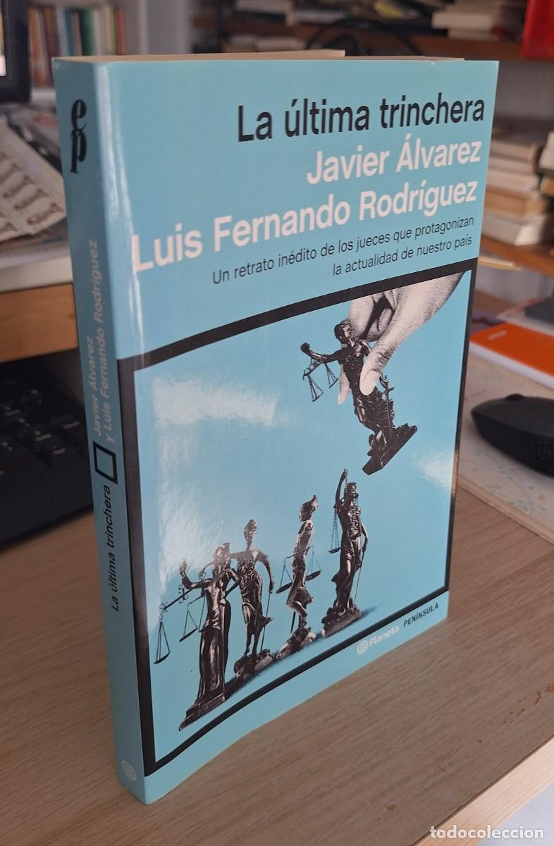 Libros de segunda mano: LA &Uacute;LTIMA TRINCHERA - ALVAREZ/RODR&Iacute;GUEZ