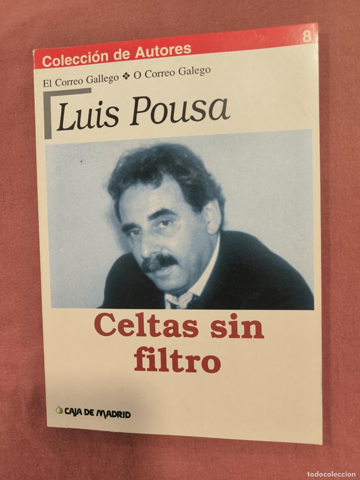 Libros de segunda mano: Libro Luis Pousa &ndash; Celtas Sin Filtro Colecci&oacute;n de Autores Galego