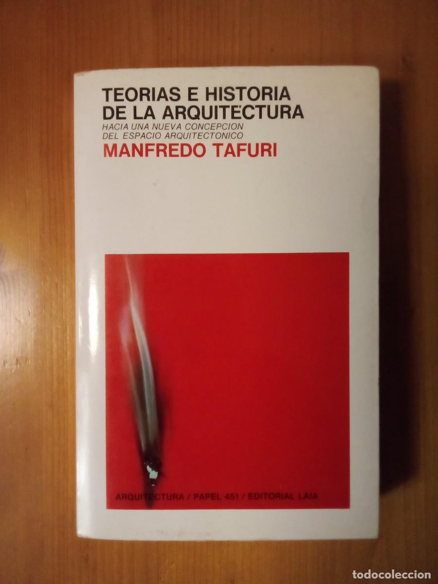 Libros de segunda mano: TEORIAS E HISTORIA DE LA ARQUITECTURA, MANFREDO TAFURI, EDITORIAL LAIA