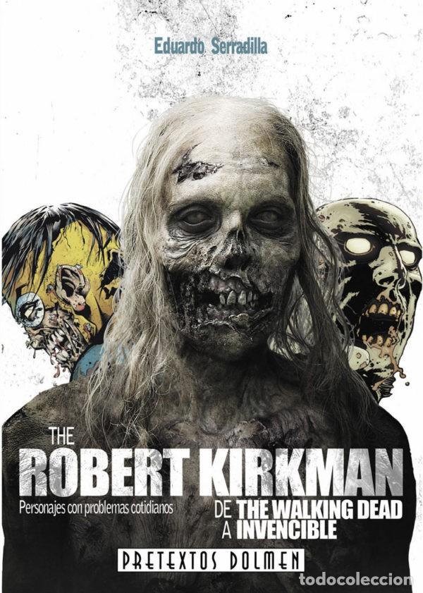 Libros de segunda mano: ROBERT KIRKMAN: de The Walking Dead a Invencible. Dolmen editorial - Foto 1