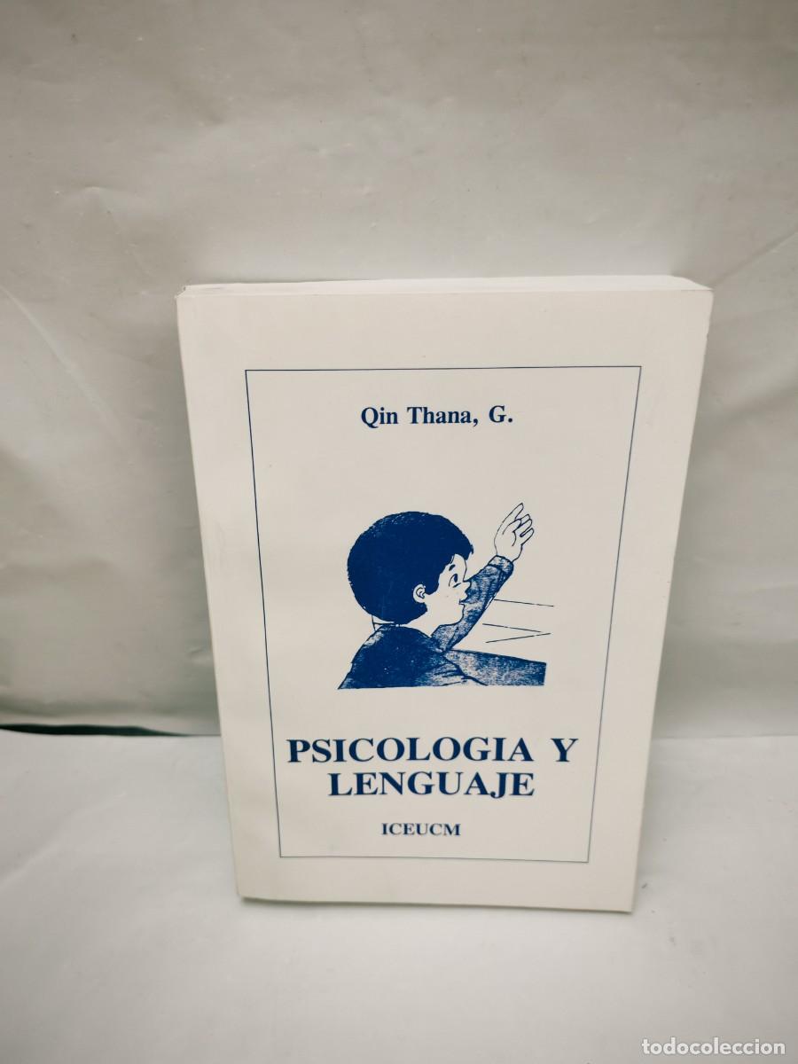 Libros de segunda mano: G. Qin Thana: PSICOLOG&Iacute;A Y LENGUAJE (Dedicatoria y firma aut&oacute;grafa de autor (10 pp. SUBRAYADAS)