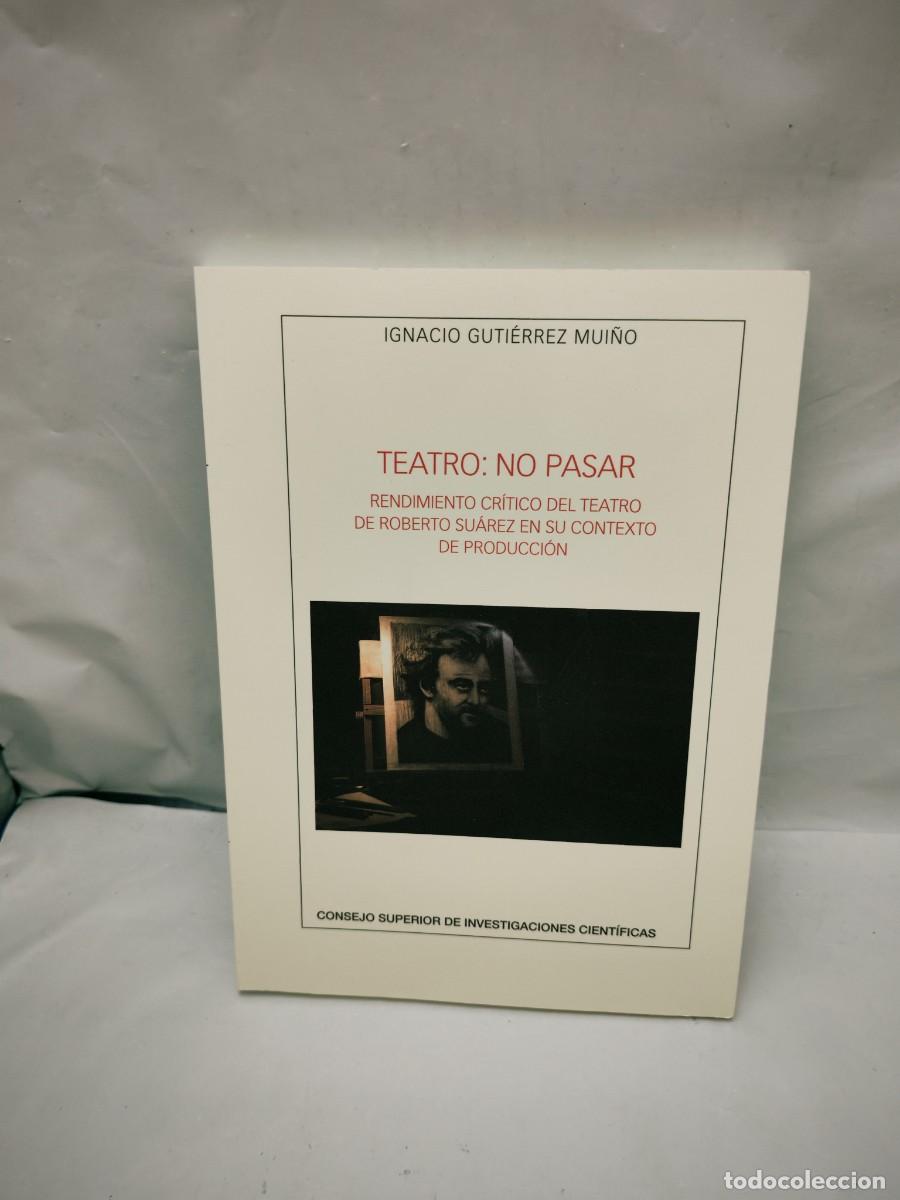 Second hand books: Teatro: No pasar. Rendimiento cr&iacute;tico del teatro de Roberto Su&aacute;rez en su contexto de producci&oacute;n